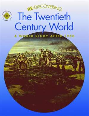 Re-discovering the Twentieth Century World de KEITH SHEPHARD