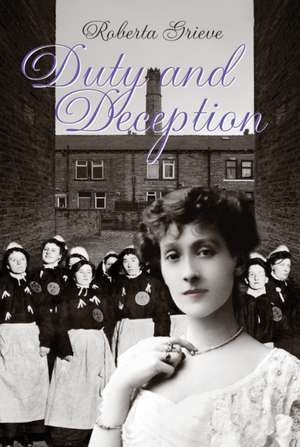 Duty and Deception de Roberta Grieve