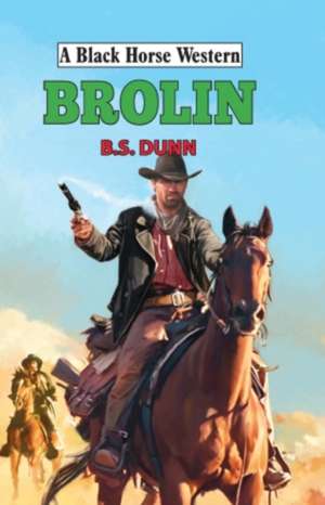 Brolin de B. S. Dunn