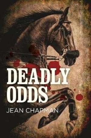 Deadly Odds de Jean Chapman