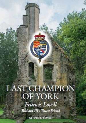 The Last Champion of York de Stephen David