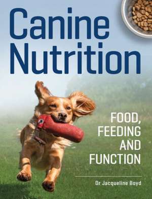 Canine Nutrition de Jacqueline Boyd