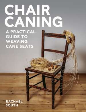 Chair Caning de Rachael South