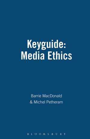 Keyguide: Media Ethics de Barrie MacDonald