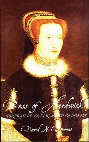 Bess of Hardwick de David N. Durant