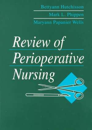 Review of Perioperative Nursing de Bettyann Hutchisson