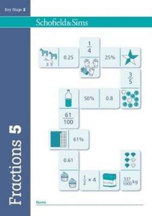 Fractions, Decimals and Percentages Book 5 (Year 5, Ages 9-10) de Schofield & Sims