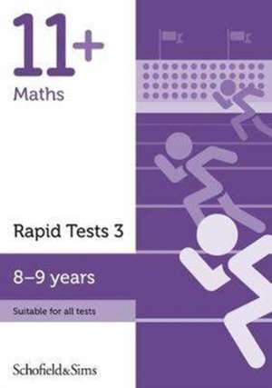 11+ Maths Rapid Tests Book 3: Year 4, Ages 8-9 de Schofield & Sims