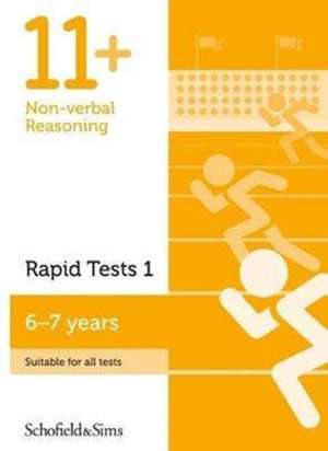 11+ Non-verbal Reasoning Rapid Tests Book 1: Year 2, Ages 6-7 de Schofield & Sims