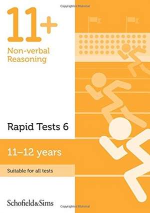 11+ Non-verbal Reasoning Rapid Tests Book 6: Year 6-7, Ages 11-12 de Schofield & Sims