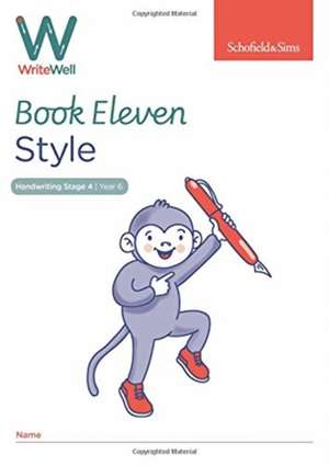 WriteWell 11: Style, Year 6, Ages 10-11 de Schofield & Sims