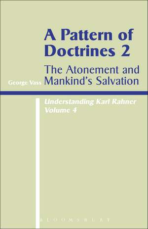 Pattern of Doctrines: Volume 2: The Atonement and Mankind's Salvation de George Vass