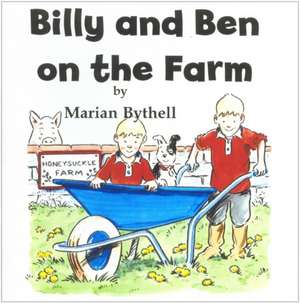 Billy and Ben on the Farm de Marian Bythell