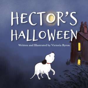 Hector's Halloween de Victoria Byron