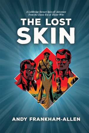 The Lost Skin de Andy Frankham-Allen