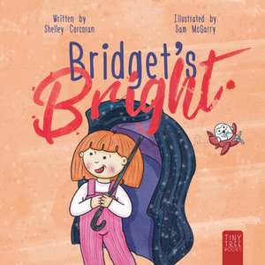 Bridget's Bright de Shelley Corcoran