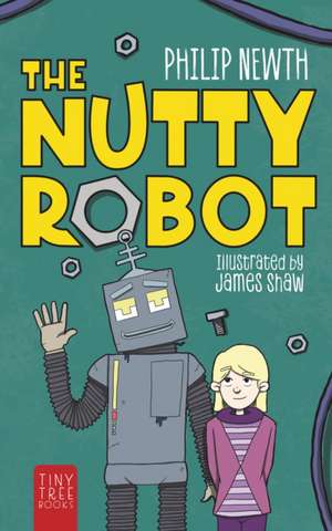 The Nutty Robot de Philip Newth