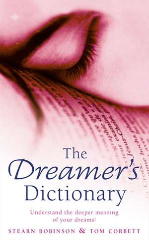 DREAM DICTIONARY de Stearn Robinson