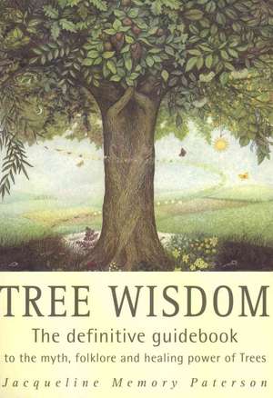 Tree Wisdom de Jacqueline Paterson