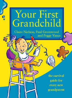 Your First Grandchild de Peggy Vance