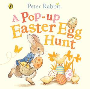 Peter Rabbit: Easter Egg Hunt: Pop-up Book de Beatrix Potter