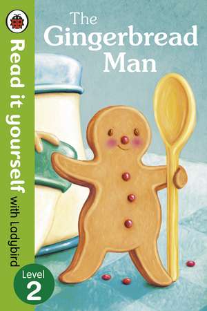 The Gingerbread Man - Read It Yourself with Ladybird: Level 2 de Ladybird