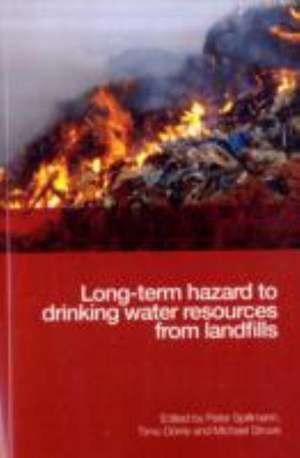 Long–term Hazard to Drinking Water Resources from Landfills de Peter Spillmann