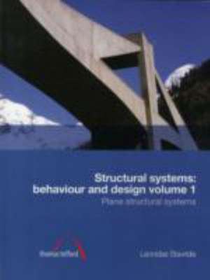 Structural systems: Behaviour and Design Vol 1 & 2 (book set) de Leonidas Stavridis