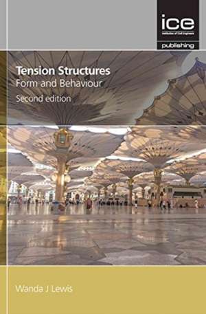 Tension Structures – Form and behaviour de W Lewis