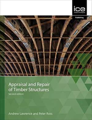 Appraisal and Repair of Timber Structures and Cladding de P Ross