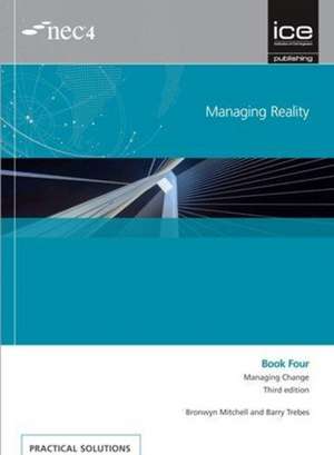 Managing Reality, Third edition. Book 4: Managing change de Barry Trebes