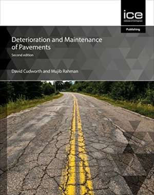 Deterioration and Maintenance of Pavements de David Cudworth