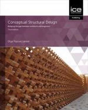 Conceptual Structural Design – Bridging the gap between architects and engineers de Olga Popovic Larsen