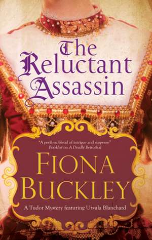 The Reluctant Assassin de Fiona Buckley