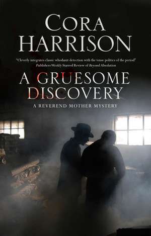 A Gruesome Discovery de Cora Harrison