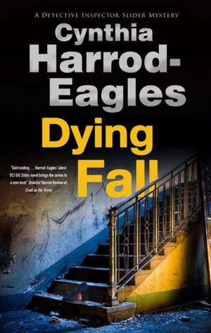 Dying Fall de Cynthia Harrod-Eagles