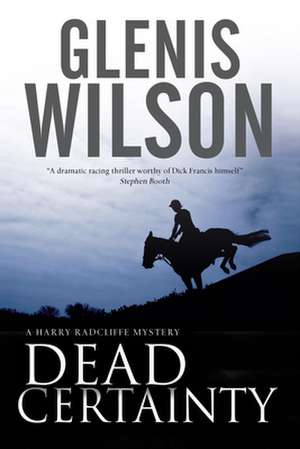 Dead Certainty de Glenis Wilson