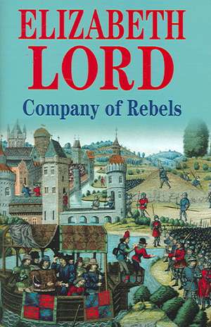 Company of Rebels de Elizabeth Lord