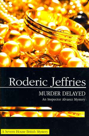 Murder Delayed de Roderic Jeffries