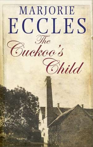 The Cuckoo's Child de Marjorie Eccles