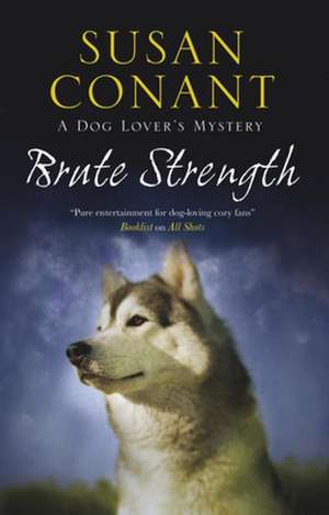 Brute Strength de Susan Conant