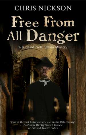 Free From All Danger de Chris Nickson