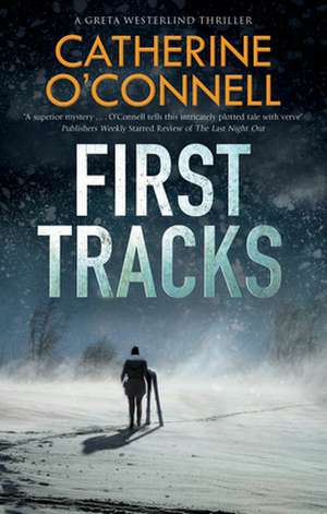 First Tracks de Catherine O'Connell