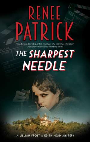 The Sharpest Needle de Renee Patrick