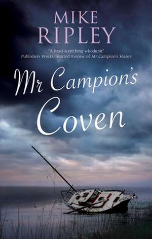 Mr Campion's Coven de Mike Ripley