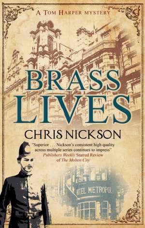 Brass Lives de Chris Nickson