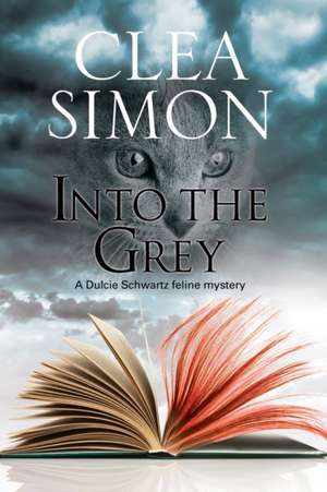 Into the Grey de Clea Simon