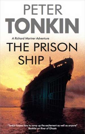 The Prison Ship: A Marcus Corvinus Mystery Set in Ancient Rome de Peter Tonkin