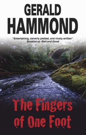 The Fingers of One Foot de Gerald Hammond