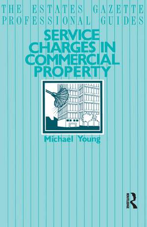 Service Charges in Commercial Properties de Michael Young